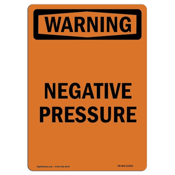 OSHA WARNING Sign, Negative Pressure, 14in X 10in Aluminum, 10" W, 14" L, Portrait